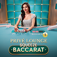 Privé Lounge Baccarat Squeeze 1